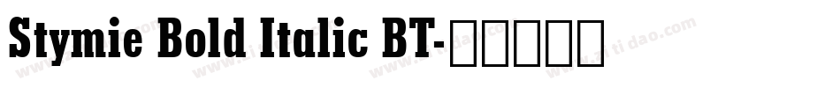 Stymie Bold Italic BT字体转换